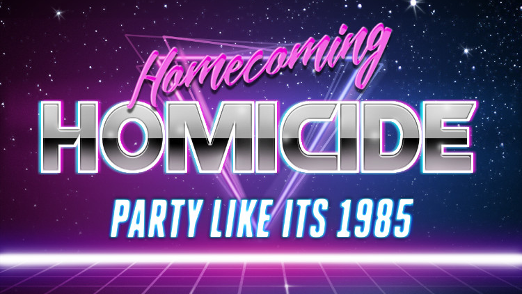 Totally radical text treatment with a wicked grid and stars background and all the neon and chrome glowing glowing glowing text that reads Homecoming Homicide Party Like Its 1985