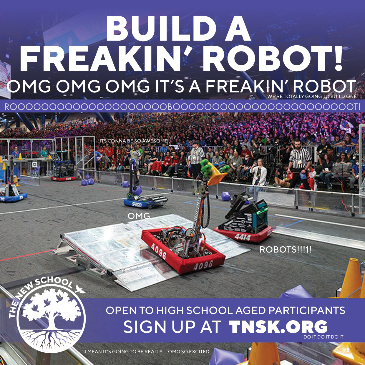 An image of robots competing in a prior year's event. BUILD A FREAKIN' ROBOT is at the top of the image. Several comments such as OMG ROBOTS are all over the image. A robot from the red team is going up an incline and picking up an orange traffic cone. Other robots from the blue and red teams are in the arena. The seats are filled with spectators.